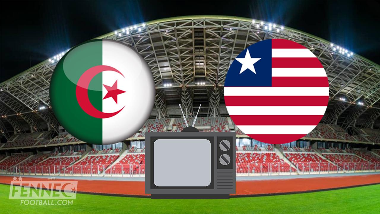 Algérie A' Libéria: Heure et chaines de diffusion