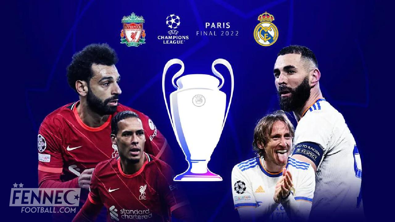Finale Ligue des Champions / Liverpool Real Madrid : à quelle heure et sur quelles chaînes voir le match ?