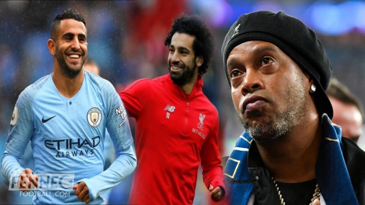 Riyad Mahrez ou Mohamed Salah ? Le grand Ronaldinho se livre !