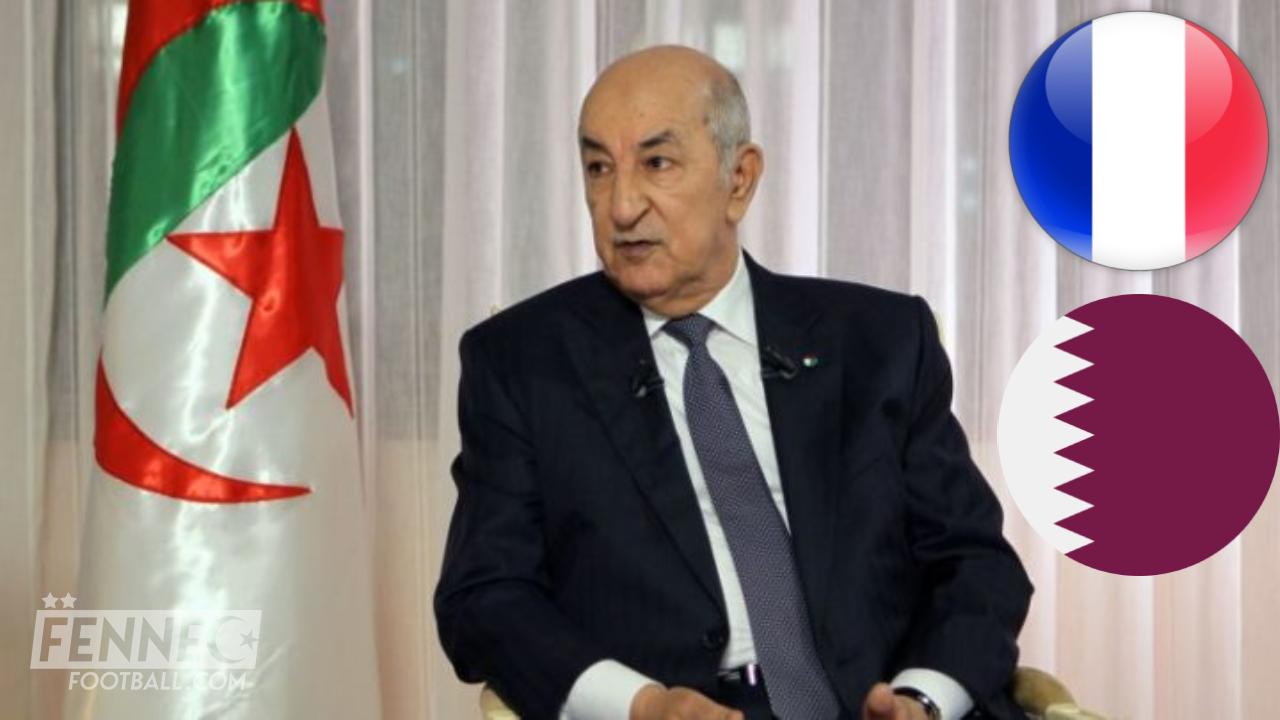 Coupe du monde 2022 : Abdelmadjid Tebboune défend le Qatar face à la France !