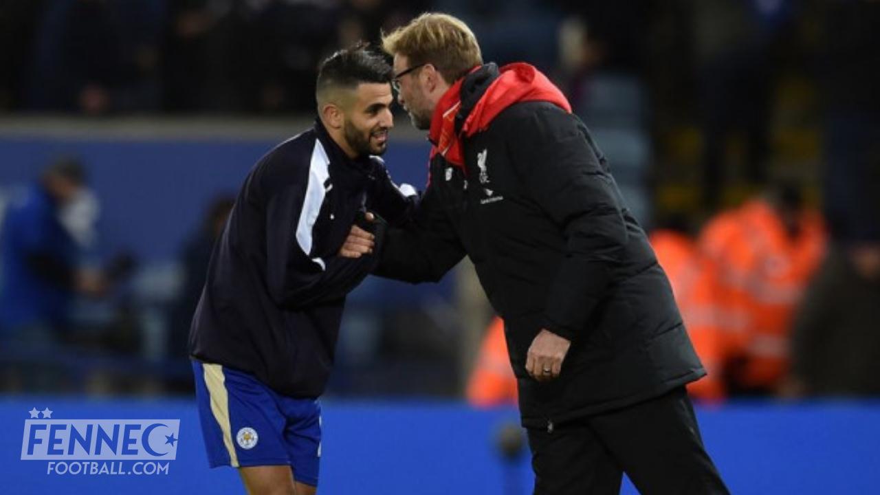 Man City Liverpool : Klopp reconnait la valeur de Mahrez