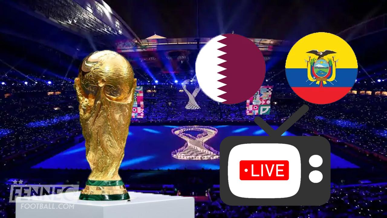 Coupe du monde - Cérémonie d'ouverture, Qatar - Équateur : à quelle heure et sur quelles chaînes ?