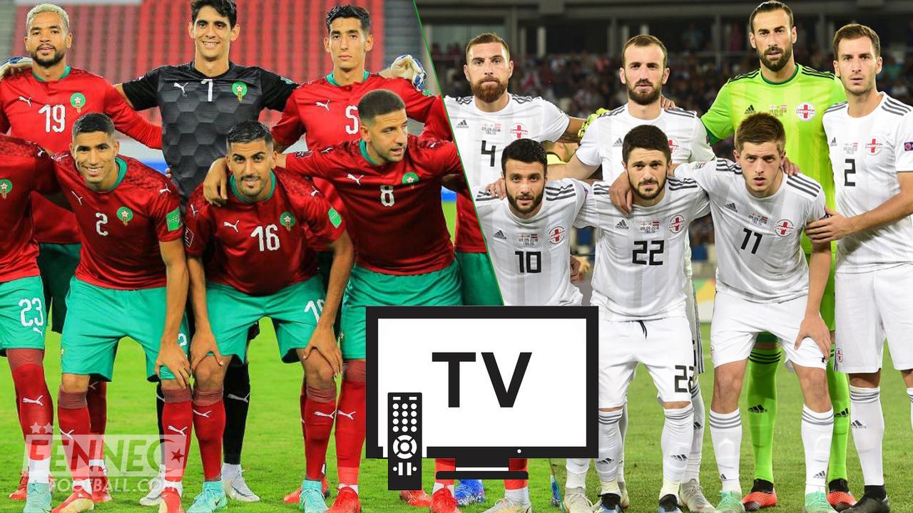 Maroc Géorgie : à quelle heure et sur quelles chaines suivre le match ?