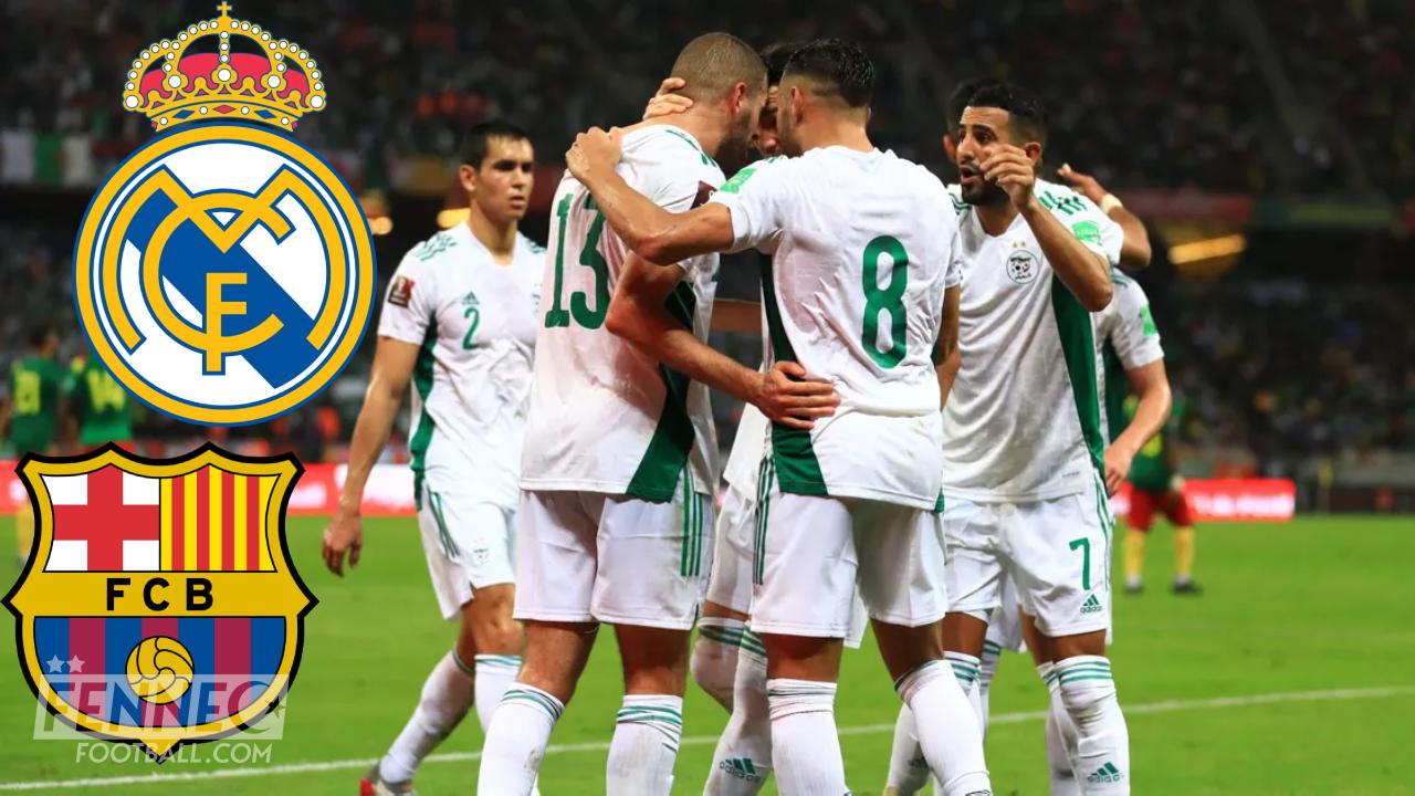 Coupe de tonnerre ! Le Barça et le Real se disputent un homme fort de l'équipe d'Algérie