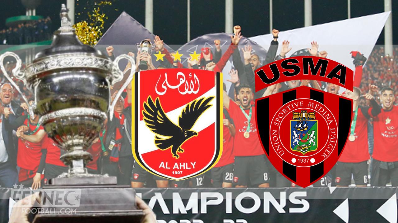 Super Coupe de la CAF / Al Ahly - USM Alger : Les Rouges et Noirs font l'histoire !
