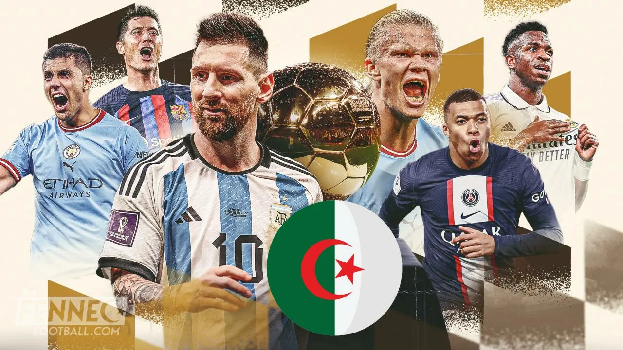 Ballon d'Or 2023 : Voici les votes de l'Algérie