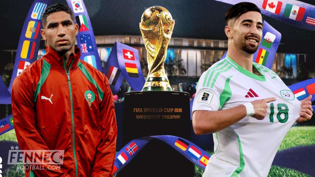Officiel – Mondial 2026 : séparation entre l’Algérie et le Maroc  !