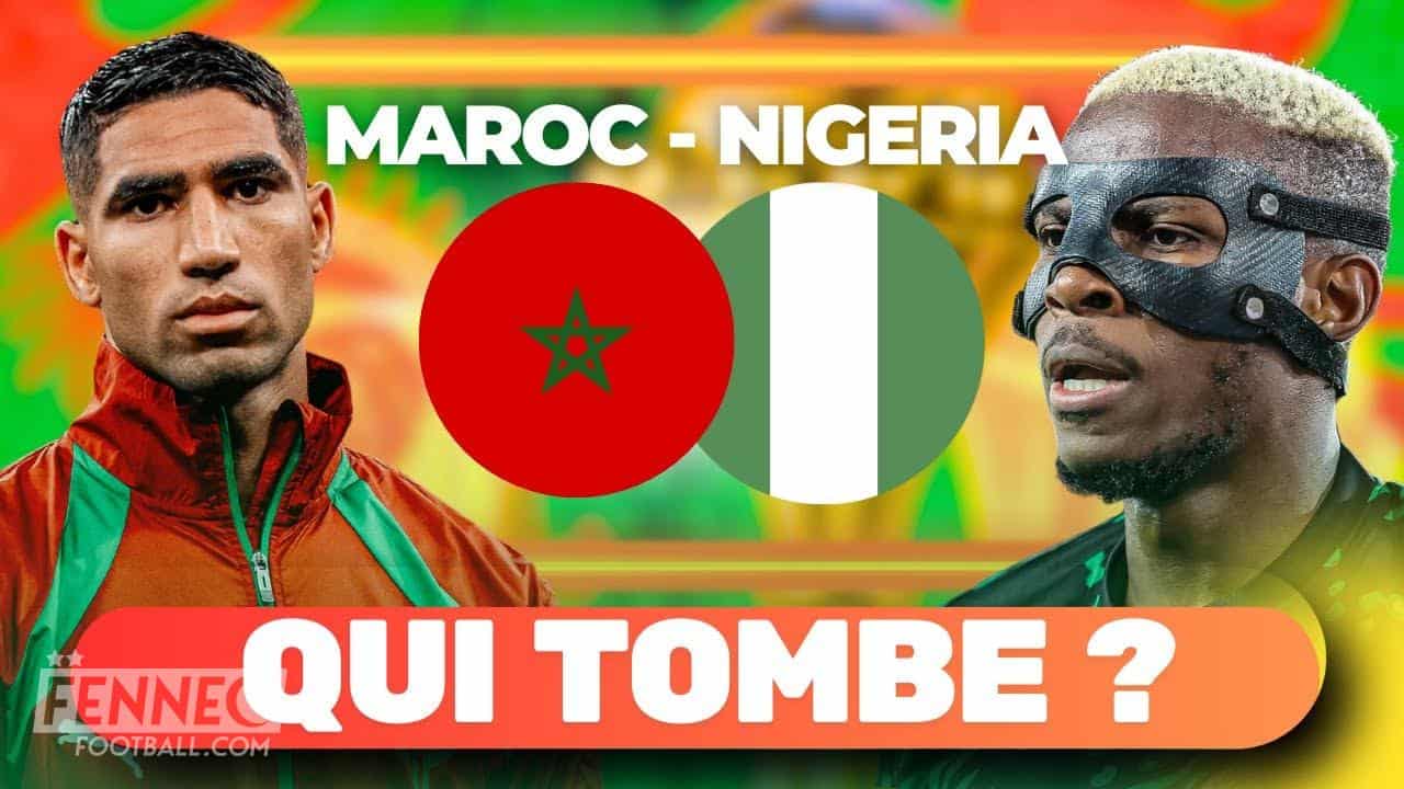 CAN 2025 - Maroc Nigeria : cliquez ici pour voir le match gratuitement