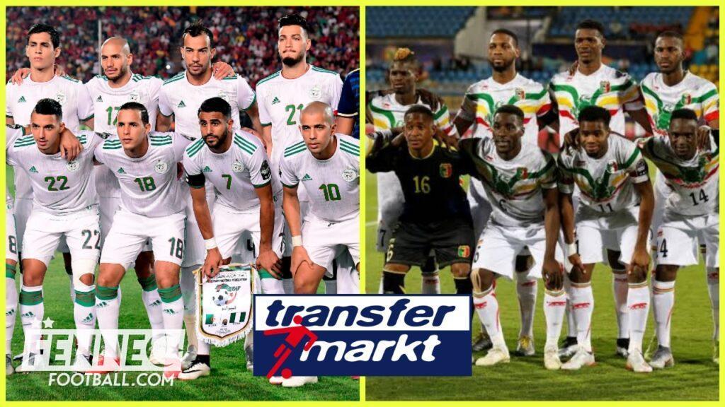 Algérie - Mali : Découvrez les 10 joueurs les plus chers ...