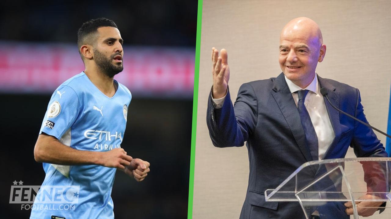 Riyad Mahrez Gianni Infantino FIFA