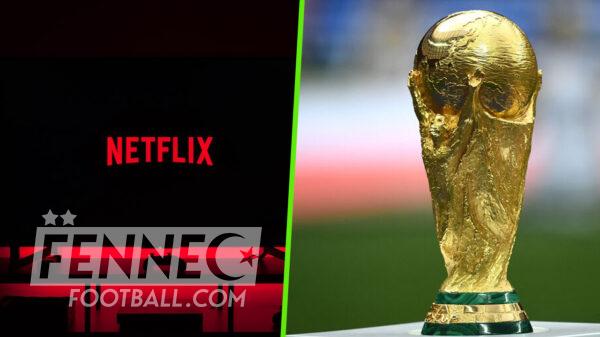 Coupe du Monde Netflix