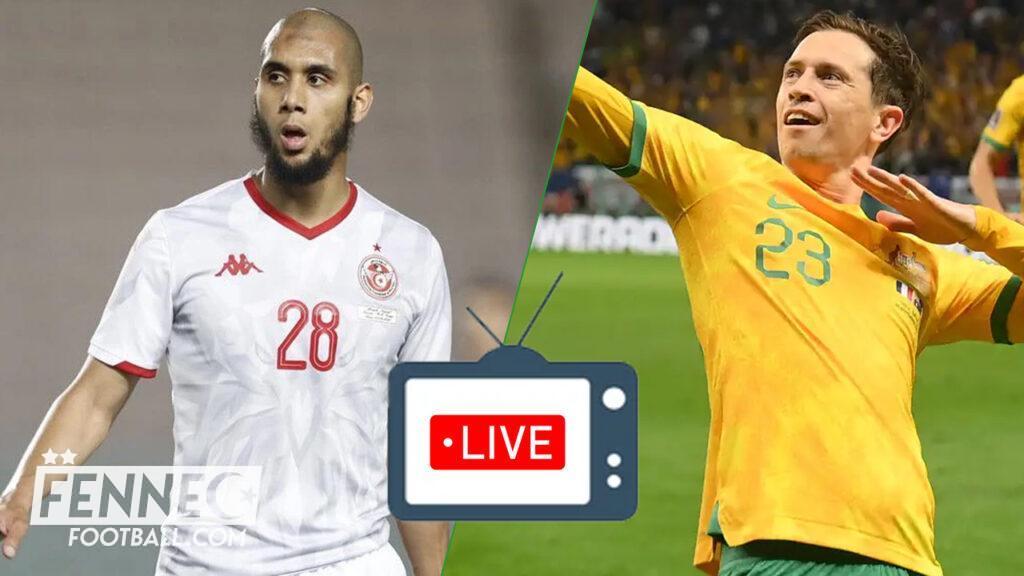 Coupe du monde 2022 / Tunisie – Australie : à quelle heure et sur quelles chaines ?