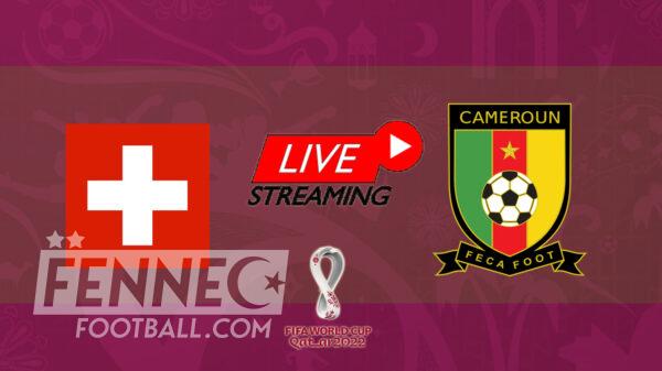 suisse cameroun streaming