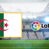 joueur équipe algérie espagne la liga