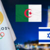 Algérie Israel JO Paris 2024