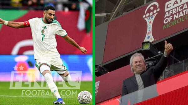 Rabah Madjer Riyad Mahrez CAN 2025 Algérie